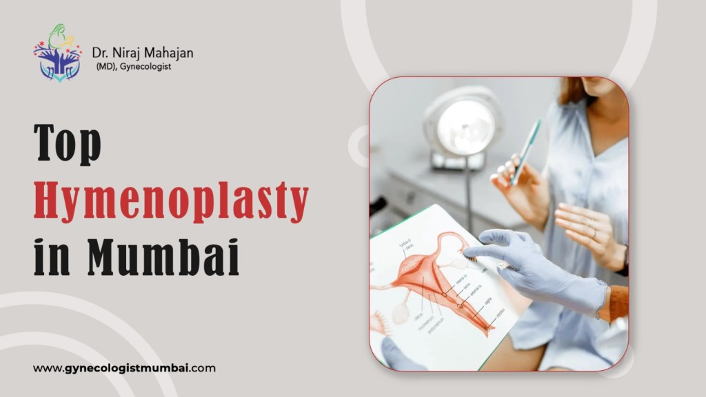 Top Hymenoplasty in Mumbai